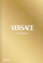 Versace Catwalk: The Complete Collections