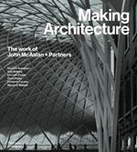 Making Architecture: The work of John McAslan + Partners