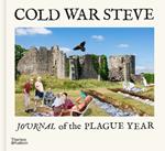 Cold War Steve - Journal of The Plague Year