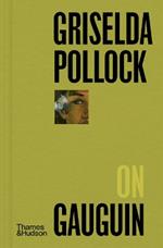 Griselda Pollock on Gauguin