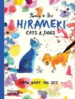 Hirameki: Cats & Dogs: Draw What You See