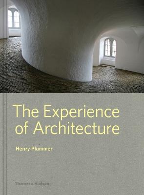The Experience of Architecture - Henry Plummer - cover