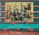 The Nagas: Hill Peoples of Northeast India: Society, Culture and the Colonial Encounter