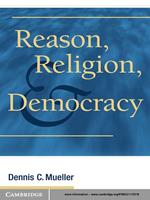 Reason, Religion, and Democracy