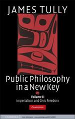 Public Philosophy in a New Key: Volume 2, Imperialism and Civic Freedom