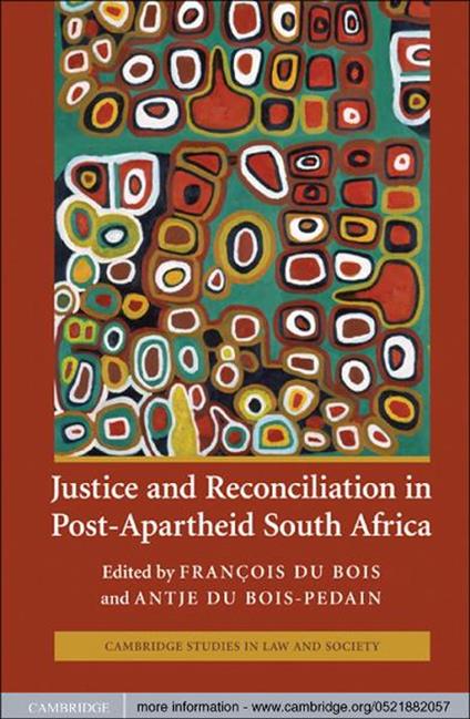 Justice and Reconciliation in Post-Apartheid South Africa