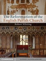 The Reformation of the English Parish Church