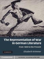 The Representation of War in German Literature