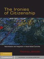 The Ironies of Citizenship