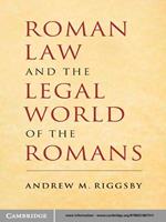 Roman Law and the Legal World of the Romans