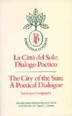The City of the Sun: A Poetical Dialogue (La Citta del Sole: Dialogo Poetico)