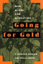 Going for Gold: Men, Mines, and Migration