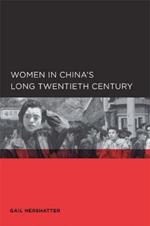 Women in China's Long Twentieth Century