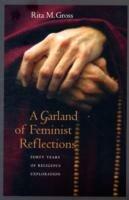 A Garland of Feminist Reflections: Forty Years of Religious Exploration