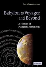 Babylon to Voyager and Beyond: A History of Planetary Astronomy