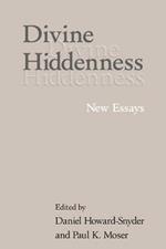 Divine Hiddenness: New Essays