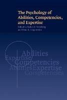 The Psychology of Abilities, Competencies, and Expertise