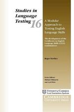 A Modular Approach to Testing English Language Skills: The Development of the Certificates in English