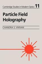 Particle Field Holography