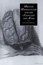 British Romanticism and the Science of the Mind