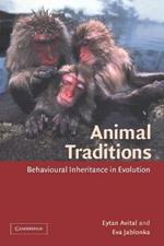 Animal Traditions: Behavioural Inheritance in Evolution