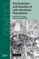 The Evolution and Genetics of Latin American Populations