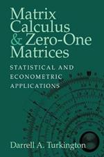 Matrix Calculus and Zero-One Matrices: Statistical and Econometric Applications