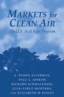 Markets for Clean Air: The U.S. Acid Rain Program