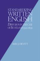 Standardizing Written English: Diffusion in the Case of Scotland, 1520-1659