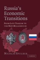 Russia's Economic Transitions: From Late Tsarism to the New Millennium