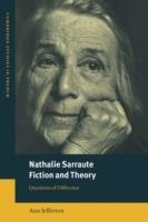 Nathalie Sarraute, Fiction and Theory: Questions of Difference