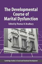 The Developmental Course of Marital Dysfunction