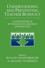 Understanding and Preventing Teacher Burnout: A Sourcebook of International Research and Practice