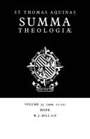 Summa Theologiae: Volume 33, Hope: 2a2ae. 17-22
