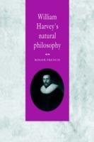 William Harvey's Natural Philosophy