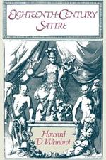 Eighteenth-Century Satire: Essays on Text and Context from Dryden to Peter Pindar