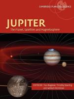 Jupiter: The Planet, Satellites and Magnetosphere