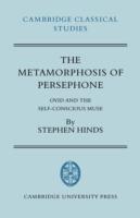 The Metamorphosis of Persephone: Ovid and the Self-conscious Muse