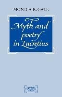 Myth and Poetry in Lucretius