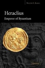 Heraclius, Emperor of Byzantium