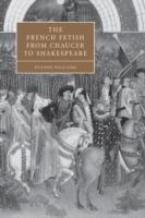 The French Fetish from Chaucer to Shakespeare