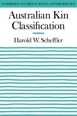 Australian Kin Classification - Harold W. Scheffler - cover