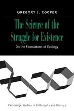 The Science of the Struggle for Existence: On the Foundations of Ecology