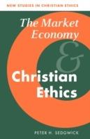 The Market Economy and Christian Ethics