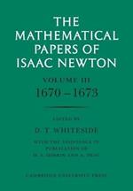 The Mathematical Papers of Isaac Newton: Volume 3