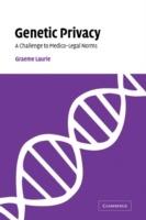 Genetic Privacy: A Challenge to Medico-Legal Norms