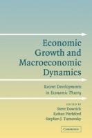 Economic Growth and Macroeconomic Dynamics: Recent Developments in Economic Theory