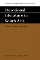 Devotional Literature in South Asia: Current Research, 1985-1988