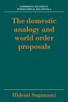 The Domestic Analogy and World Order Proposals