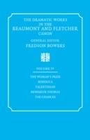 The Dramatic Works in the Beaumont and Fletcher Canon: Volume 4, The Woman's Prize, Bonduca, Valentinian, Monsieur Thomas, The Chances